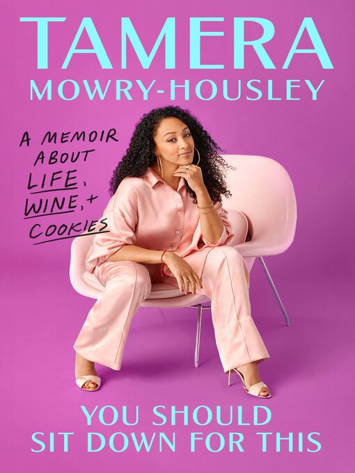 Title details for You Should Sit Down for This by Tamera Mowry-Housley - Available